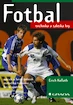 Kniha: "Fotbal - technika a taktika hry" - Kollath Erich Grada